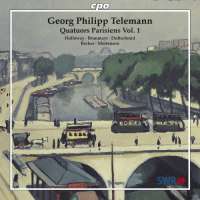 Telemann: Quatuors Parisiens Vol. 1